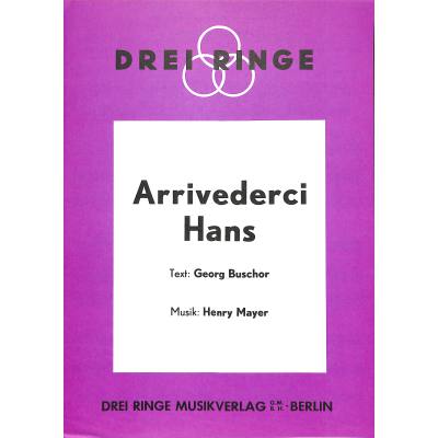 9990050432528 - Arrivederci Hans