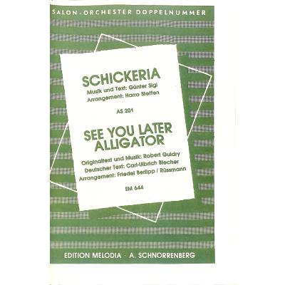 9990051858051 - Schickeria | See you later alligator