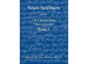 9990051923865 - Neues Spielbuch für 2 Bassblockflöten Bd 2